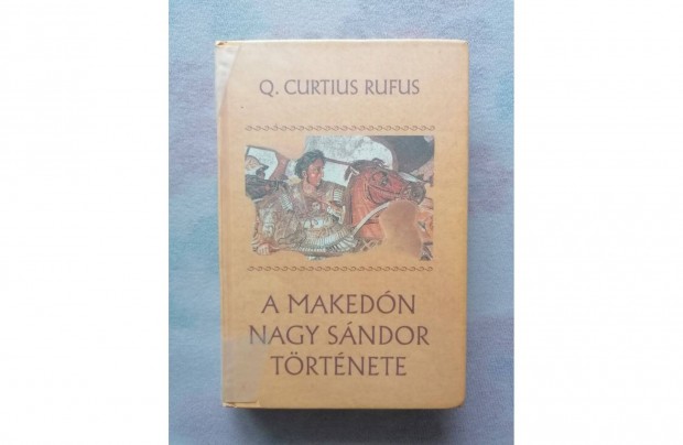 Q. Curtius Rufus: A makedn Nagy Sndor trtnete