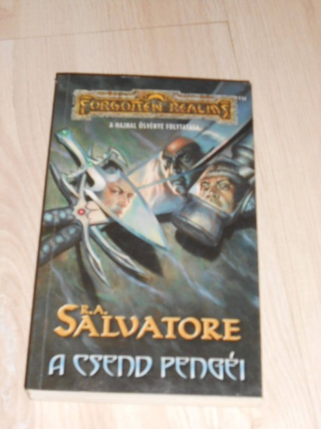 R.A. Salvatore: A csend pengi