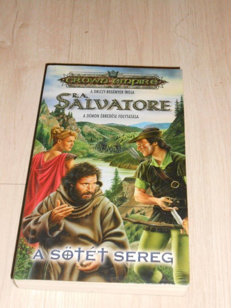 R.A. Salvatore: A stt sereg - Crown Empire