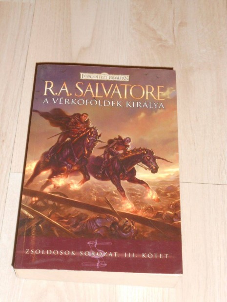 R.A. Salvatore: A vrkfldek kirlya - Zsoldosok 3