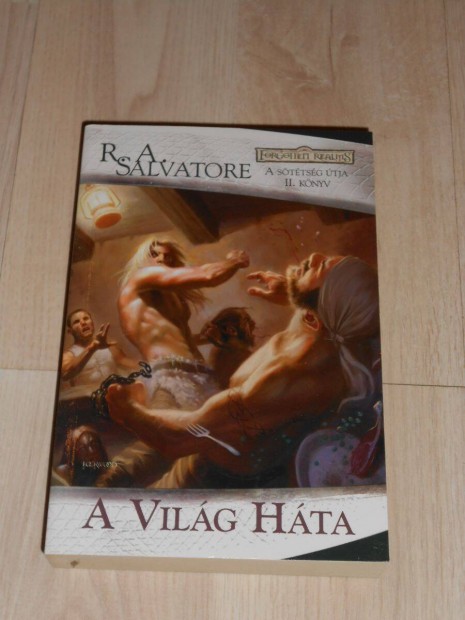 R.A. Salvatore: A vilg hta - A sttsg tja 2