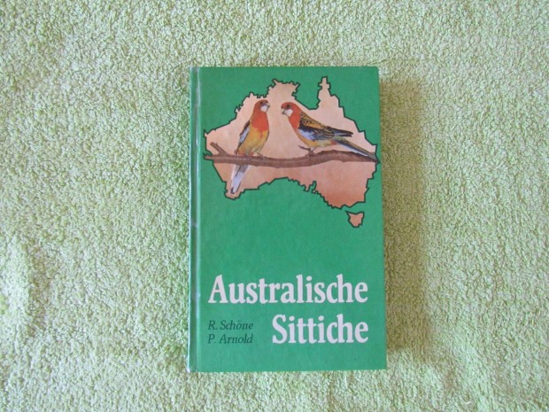 R. Schne & P. Arnold Australische Sittische