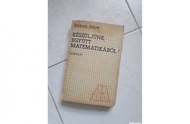 Rbai Imre: Kszljnk egytt matematikbl! 1985