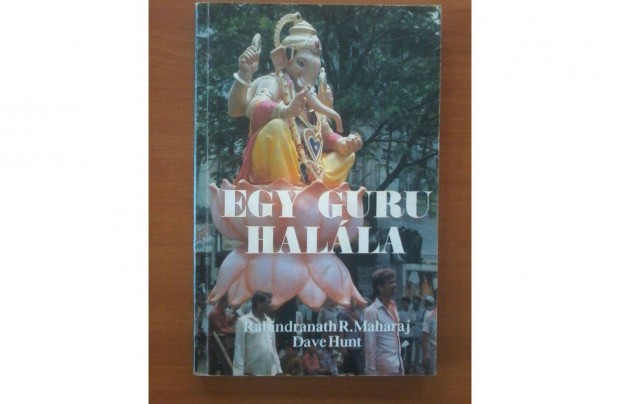 Rabindranath R. M. & Dave Hunt: Egy guru halla