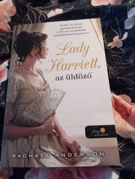 Rachael Anderson: Lady Harriett, az ldz (Tanglewood 3.)