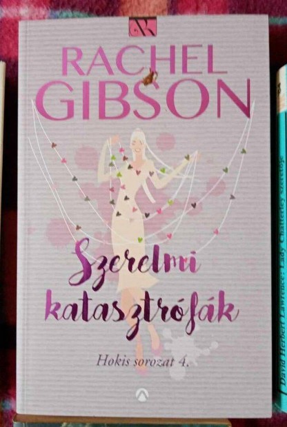 Rachel Gibson: Szerelmi katasztrfk