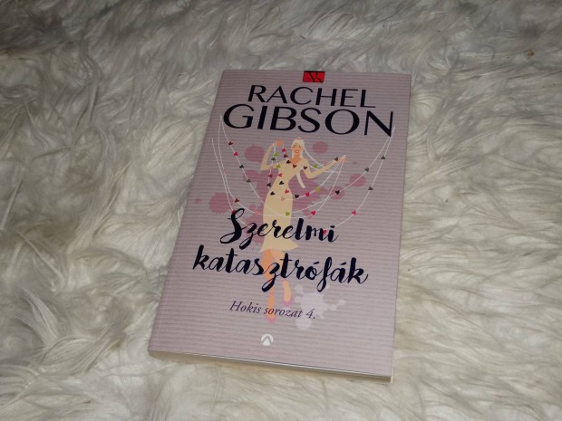 Rachel Gibson szerelmi katasztrfk knyv