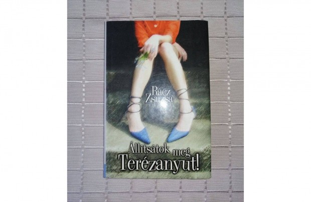 Rcz Zsuzsa: lltstok meg Terzanyut! (2002)