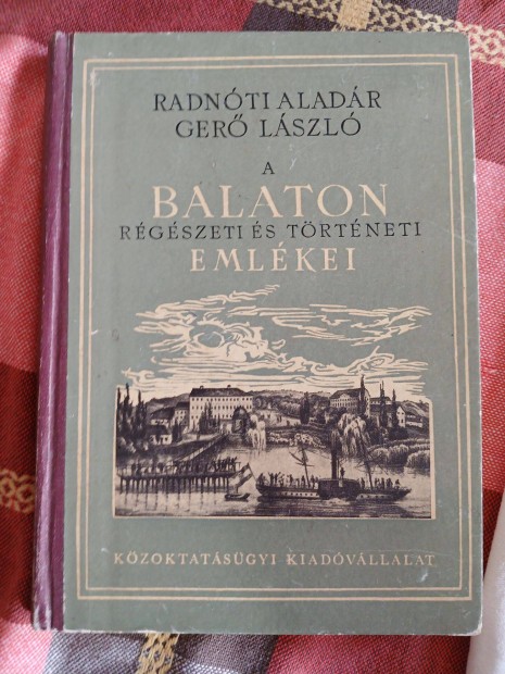 Radnti-Ger: A Balaton trtneti emlkei 1952