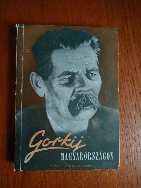 Rad Gyrgy (szerk.) - Gorkij Magyarorszgon