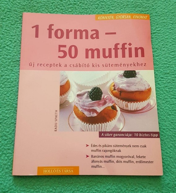 Radu Spaeth: 1 forma - 50 muffin knyv