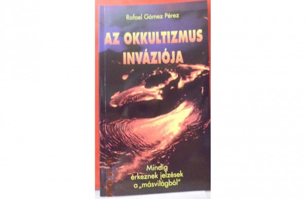 Rafael Gmez Prez: Az okkultizmus invzija