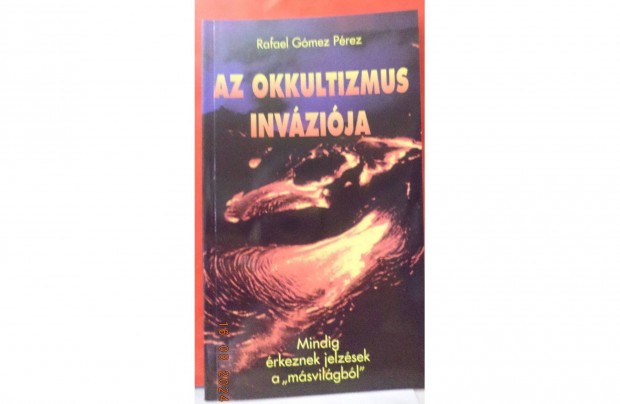 Rafael Gmez Prez: az okkultiznus invzija