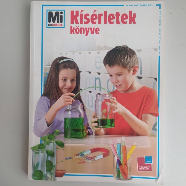 Rainer Kthe - Mi Micsoda - Ksrletek knyve