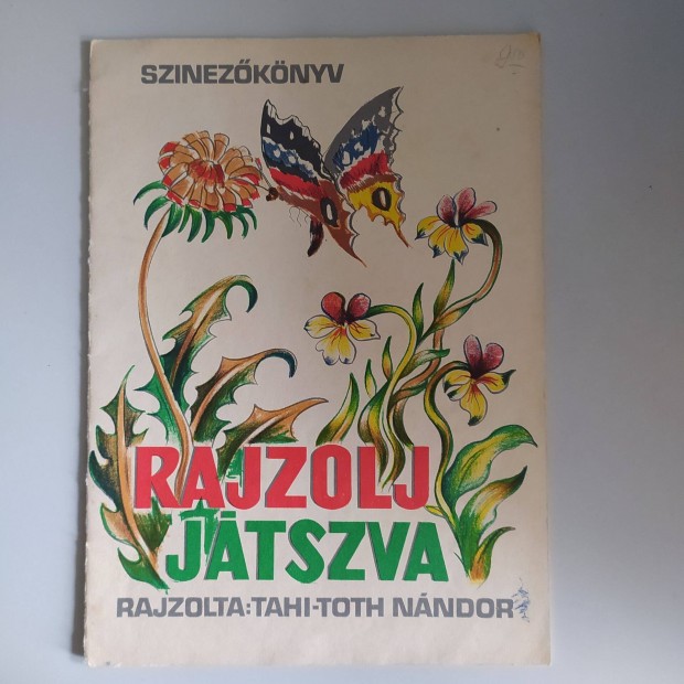 Rajzolj jtszva Rajzolta: Tahi-Toth Nndor 1975. Retr, Ritka, jszer