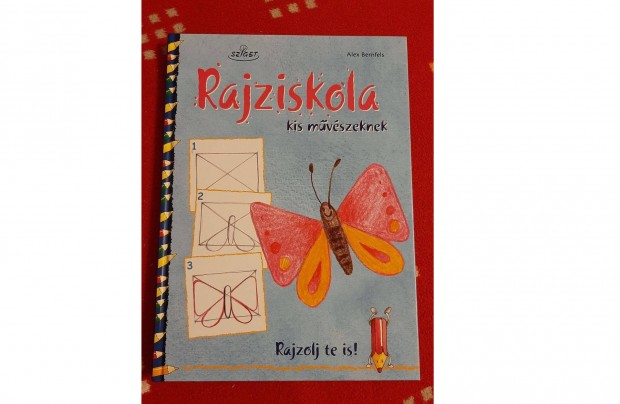 Rajzolj te is! Rajziskola kis mvszeknek (JK-05)