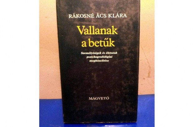 Rákosné Ács Klára: Vallanak a betűk