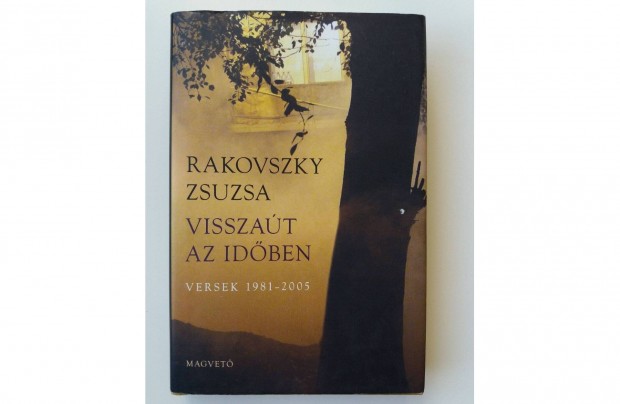Rakovszky Zsuzsa: Visszat az idben