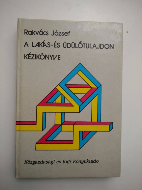 Rakvcs Jzsef - A laks- s dltulajdon kziknyve