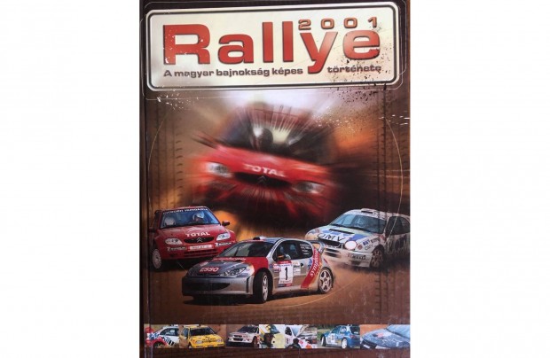 Rallye 2001 - A magyar bajnoksg kpes trtnete