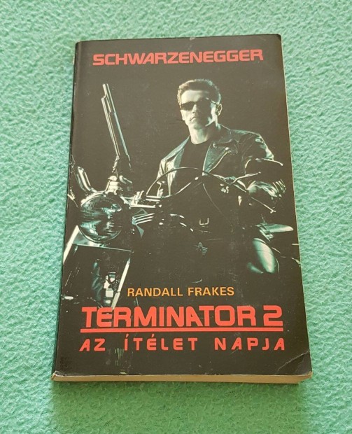 Randall Frakes: Terminator 2 - Az tlet napja knyv