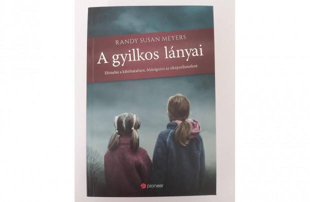 Randy Susan Meyers: A gyilkos lnyai