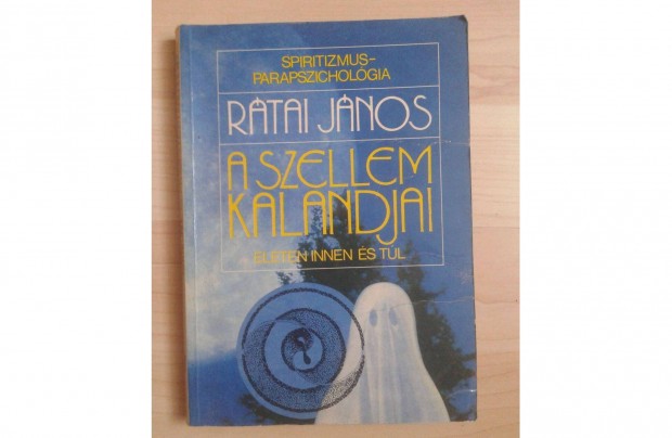 Rtai Jnos: A szellem kalandjai