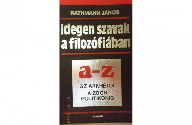 Rathmann Jnos: Idegen szavak a filozfiban A - Z