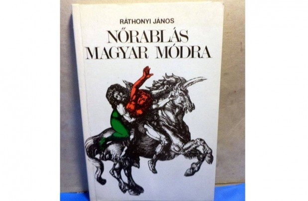 Rthonyi Jnos: Nrabls magyar mdra