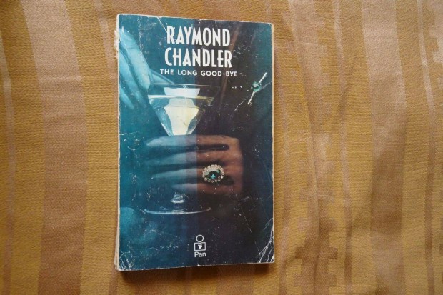 Raymond Chandler : The Long Good-bye - angol nyelv