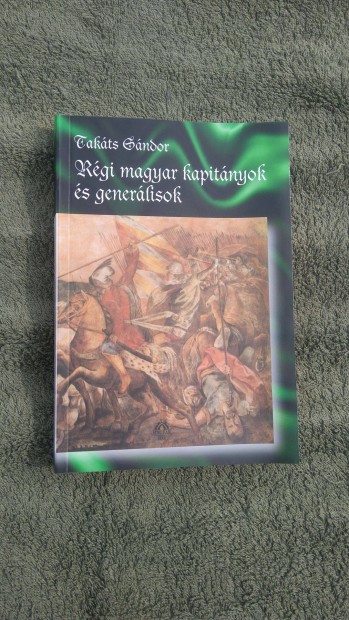 Régi Magyar Kapitányok és Generálisok, Új könyv,