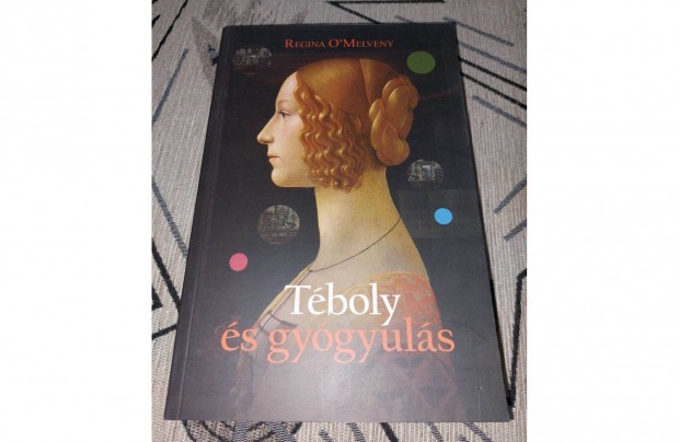 Regina O'Melveny - Tboly s gygyuls / j