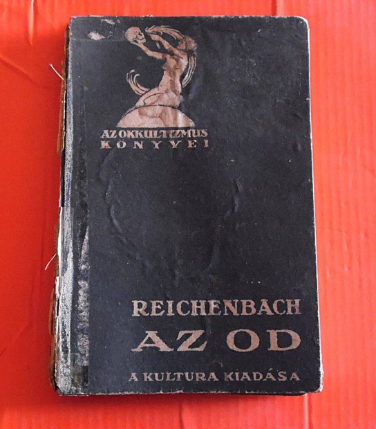 Reichenbach - Az Od - Levelek az Od mágnesességről c. 1922-es kiadású,