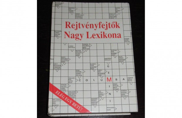 Rejtvnyfejtk nagy lexikona (Dr. Garami Lszl)