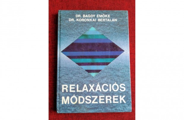 Relaxcis mdszerek Dr. Bagdy Emke Koronkai Bertalan dr