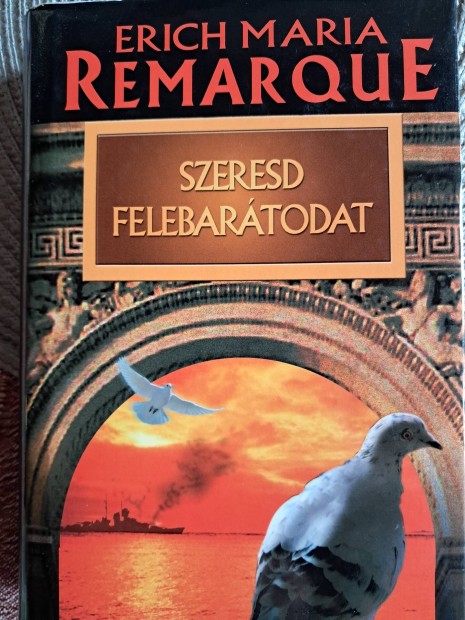 Remarque Szeresd Felebartodat 