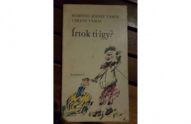 Remnyi Jzsef, Tams Tarjn Tams - rtok ti gy?