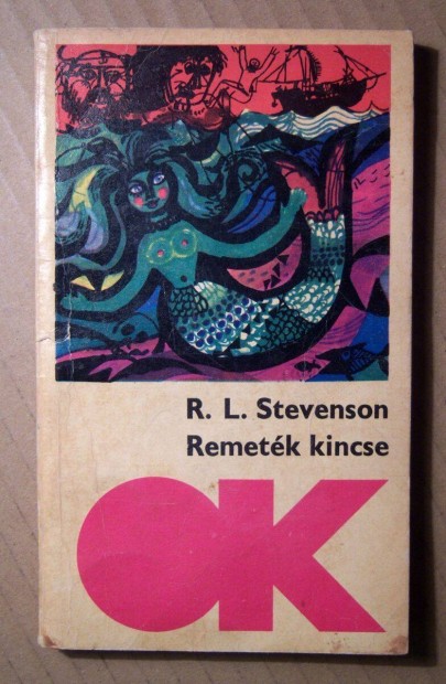 Remetk Kincse (Robert Louis Stevenson) 1969 (8kp+tartalom)
