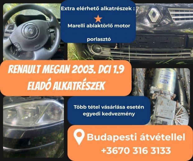 Renault Megan 2003 alkatrészek - pontos árakért hívj