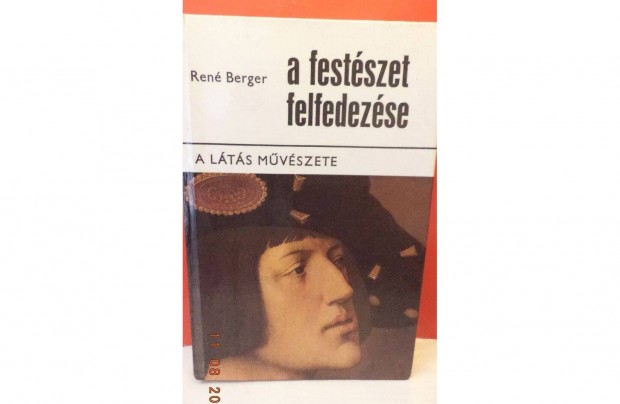 Ren Berger: A festszet felfedezse - A lts mvszete