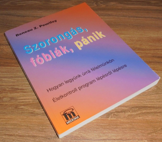 Reneau Z. Peurifoy Szorongs, fbik, pnik