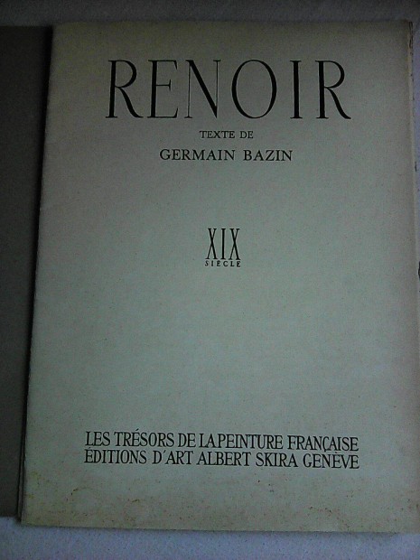 Renoir Texte De Germain Bazin XIX Siecle