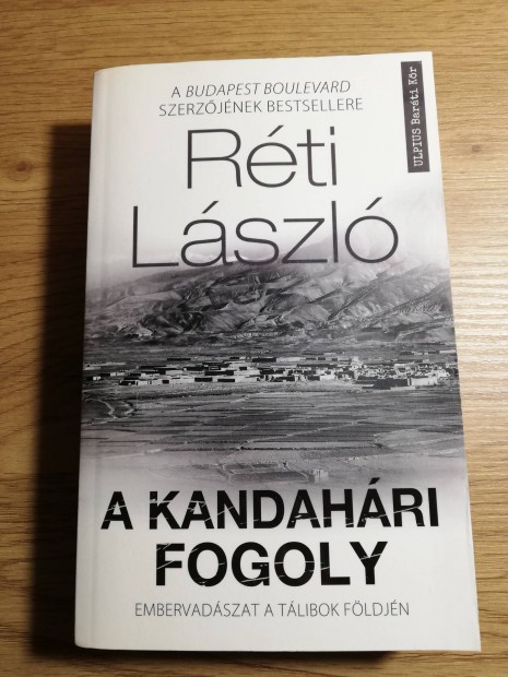 Rti Lszl : A kandahri fogoly 