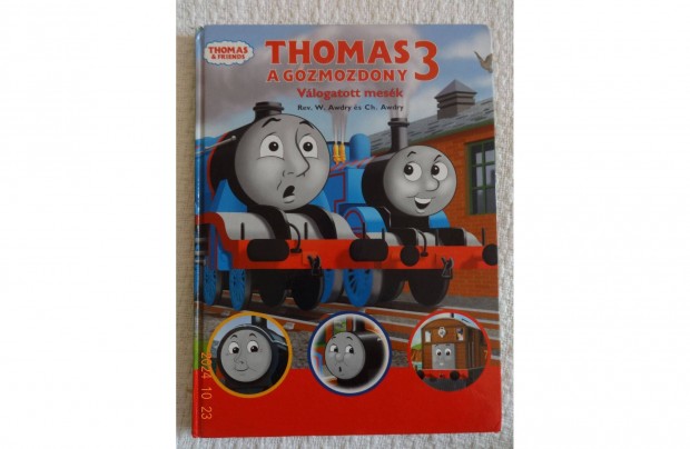 Rev. W. Awdry s Ch. Awdry: Thomas, A Gzmozdony - vlogatott mesk 3