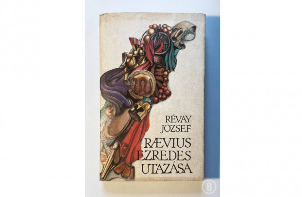 Rvay J.: Raevius ezredes utazsa