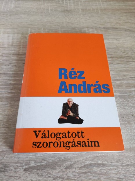 Réz András válogatott szorongásaim