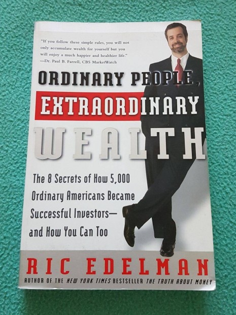 Ric Edelman - Ordinary People, Extraordinary Wealth knyv (angol)