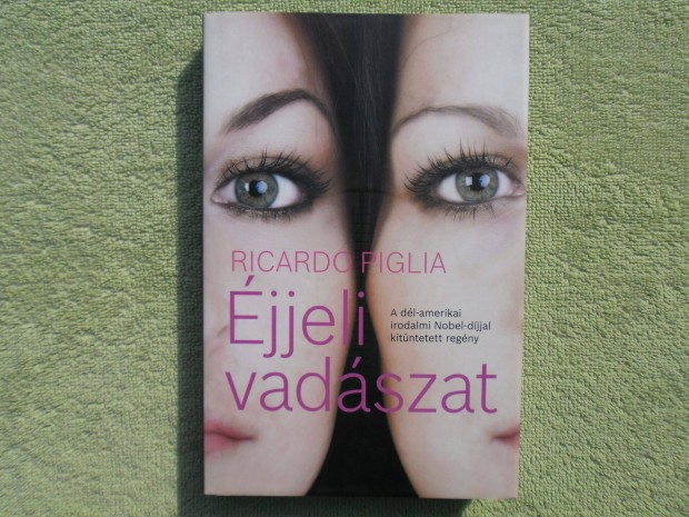 Ricardo Piglia: jjeli vadszat