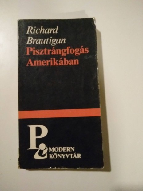 Richard Brautigan - Pisztrngfogs Amerikban