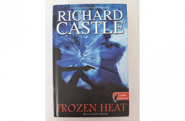 Richard Castle: Frozen Heat - Dermeszt hsg